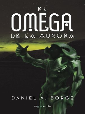 cover image of El omega de la aurora